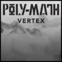 Poly-Math: Vertex