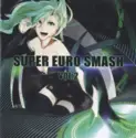 Various: Super Euro Smash Vol. 2