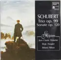 Franz Schubert - Jean-Claude Pennetier, Régis Pasquier, Roland Pidoux: Trio Avec Piano Op.99 / Sonata Pour Piano Op.120