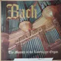 Johann Sebastian Bach: The Majesty Of The Lüneburger Organ