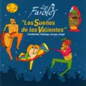 Los Faroles: Los Sueños De Los Valientes