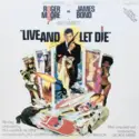 Various: 007／ Live And Let Die (Original Motion Picture Soundtrack)