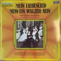 Hilde Güden, Robert Stolz, Orchester Der Wiener Staatsoper, Wiener Operetten-Chor: Mein Liebeslied Muss Ein Walzer Sein