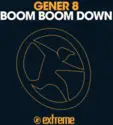 Gener 8: Boom Boom Down