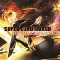 Various: Super Euro Smash Vol. 6 (Non-Stop Megamix)