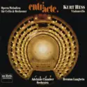 Kurt Hess, Brenton Langbein, Adelaide Symphony Orchestra: Entr'Acte - Opern-Melodien Für Cello & Orchester