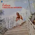 Edson [31]: Coração Da Natureza
