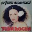 Suna Rocha: Perfume De Carnaval