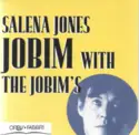 Salena Jones: Jobim With The Jobim's