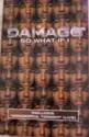 Damage: So What If I