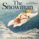 Howard Blake: The Snowman / The Story Of The Snowman