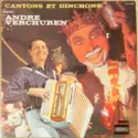 André Verchuren: Cantons Et Dinchons