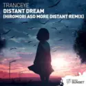 TrancEye: Distant Dream (Hiromori Aso More Distant Remix)