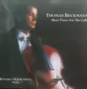 Thomas Beckmann / Kayoko Matsushita: Short Pieces For The Cello