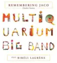 André Charlier / Benoît Sourisse, Multiquarium Big Band Featuring Biréli Lagrène: Remembering Jaco