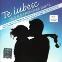 Various: Te Iubesc - Cele Mai Frumoase Duete