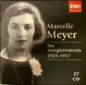 Marcelle Meyer: Ses Enregistrements 1925-1957