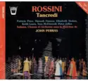 Gioacchino Rossini - Patricia Price, Hannah Francis, Elisabeth Stokes, Keith Lewis [4], Tom McDonnell, Peter Jeffes, Orchestre Du Centre D'Action Musicale De L'Ouest, John Perras: Tancredi