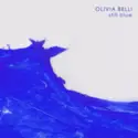 Olivia Belli: Still Blue