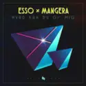 Esso [15] X Mangera: Hvad Kan Du Gi' Mig