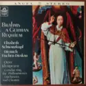 Johannes Brahms - Otto Klemperer Conducting Philharmonia Orchestra And Philharmonia Chorus, Elisabeth Schwarzkopf, Dietrich Fischer-Dieskau: A German Requiem (Op. 45)