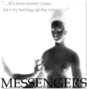 Messengers [3]: "...It's Been Twenty Years, Let's Try Turning Up The Volume..."