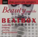The Swingle Singers: The Beauty And The Beatbox