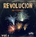 Los Seis De Oro: Revolución De Ritmos Vol. 2