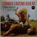 Antonio Aguilar Barraza: Corridos Con Antonio Aguilar