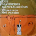 Los Manseros Santiagueños: Chacarera Del Rancho