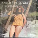 Aníbal Velásquez Y Su Conjunto: Vol. 1