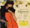 Irmgard Seefried, Catherine Gayer, Ernst Haefliger, Kieth Engen, Jean Fournet — Ambroise Thomas: Mignon (Deutsch Gesungen)