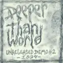 Deeper Than World: Unreleased Demo #2 -1994-