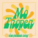 Mo Troper: The Perfect Song