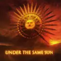 Under The Same Sun: Under The Same Sun