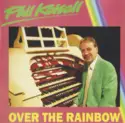Phil Kelsall: Over The Rainbow
