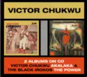 Uncle Victor Chukwu & The Black Irokos: Akalaka / The Power