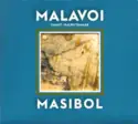 Malavoi: Masibol