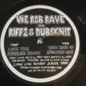 We Rob Rave vs Riffz & Dubsknit: Dubcore Volume 21
