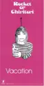 Rocket Or Chiritori: Vacation