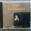 Alain Boublil & Claude-Michel Schönberg: Highlights From Les Misérables:  The International Cast Recording