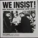 Max Roach: We Insist! Max Roach's Freedom Now Suite