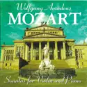 Wolfgang Amadeus Mozart: Sonatas For Violin And Piano