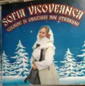 Sofia Vicoveanca: Colinde Și Obiceiuri Din Străbuni