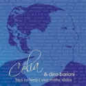 Célia [2] & Dino Barioni: Faço No Tempo Soar Minha Sílaba
