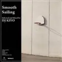 DJ Kiyo: Smooth Sailing