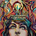 The Legendary Flower Punk: Moscow, RU 09​/​12​/​2018