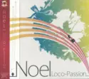 Loco-Passion: Noel