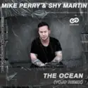 Mike Perry [2] & Shy Martin: The Ocean (VoJo Remix)