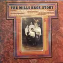 The Mills Brothers: The Mills Bros Story